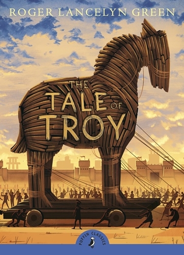 Tale of Troy (Puffin Classics) unabr.