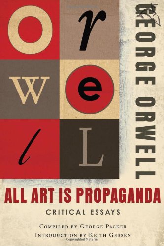 All Art Is Propaganda   (TPB)
