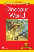 Macmillan Factual Reader: Dinosaur World
