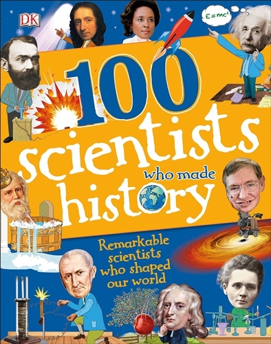 100 Scientists Who Made History (DK Science) HB