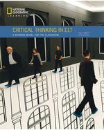 Critical Thinking in ELT: A practical working model for the classroom