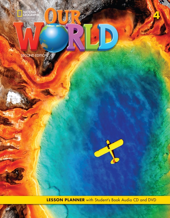 Our World 2 Edition 4 Lesson Planner with Student's Book Audio CD and DVD
