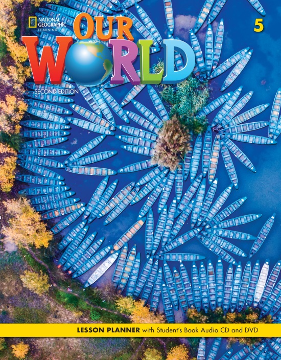 Our World 2 Edition 5 Lesson Planner with Student's Book Audio CD and DVD