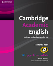 Cambridge Academic English B2 Upper Intermediate Student's Book: An Integrated Skills Course for Eap