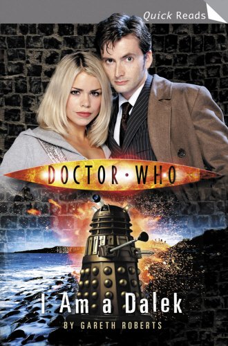 Doctor Who: I Am a Dalek (Quick Reads)