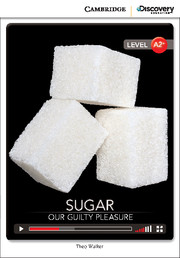 CDE A2+   Sugar: Our Guilty Pleasure Bk +Online Access