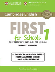 Cambridge English First for Schools 1 for revised exam from 2015 Student's Book without answers