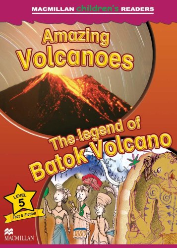 Amazing Volcanoes/The Legend of Batok Volcano Reader