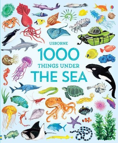 1000 Things Under the Sea (1000 Pictures) HB