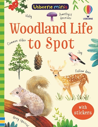 Usborne Minis: Woodland Life to Spot