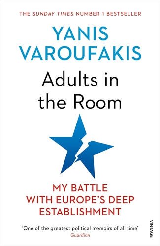 Adults in the Room: My Battle With Europe's Deep Establishment