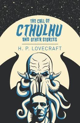 Call of Cthulhu, the & Other Stories