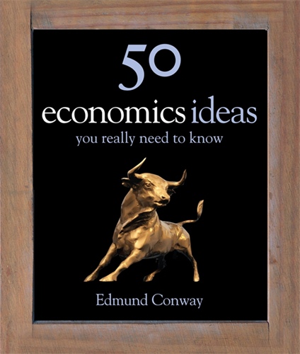 50 Economics Ideas You Really Need to Know (HB)
