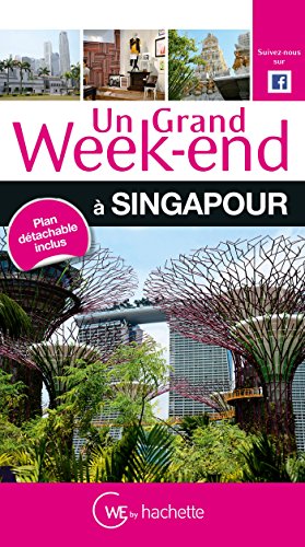 Un grand week-end a Singapour