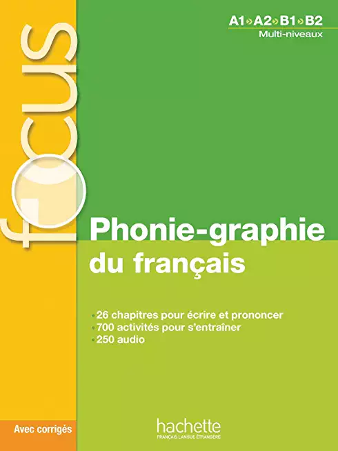 Phonie-graphie du francais + CD audio MP3 + corriges