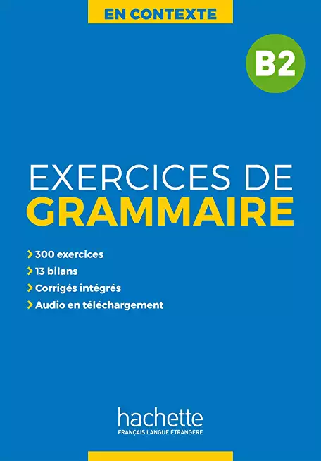 Exercices de grammaire B2 + audio + corriges