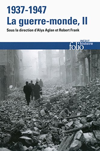 1937-1947 : la guerre-monde, Vol. 2