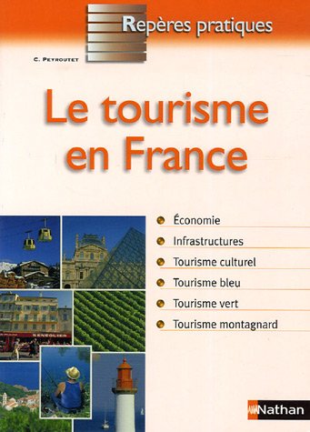 Reperes Pratiques  Le Tourisme En France