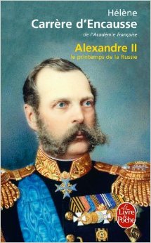 Alexandre II: Le printemps de la Russie