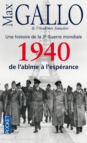 1940, de l'abime a l'esperance: Histoire de la 2de Guerre mondiale