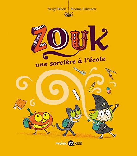 Zouk, Tome 03: Une sorciere a l'ecole