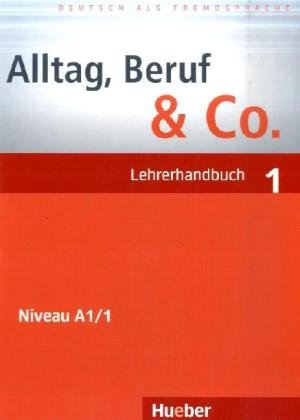 Alltag, Beruf & Co. 1, Lehrerhandbuch