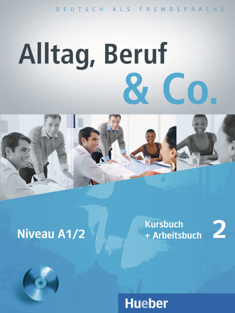 Alltag, Beruf & Co. 2,  Kurs- und Arbeitsbuch + D zum AB Уценка