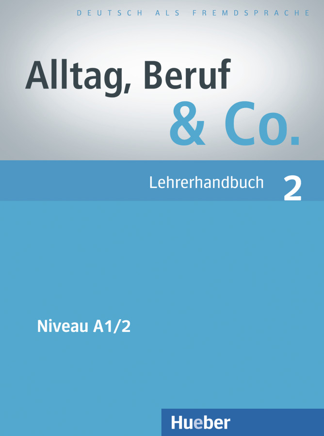 Alltag, Beruf & Co. 2, Lehrerhandbuch
