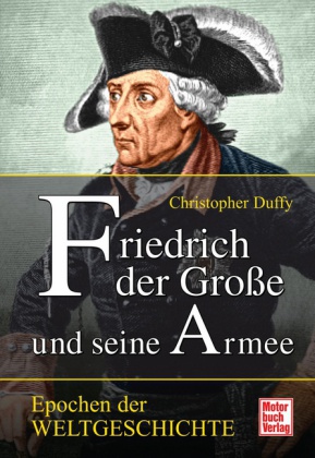 Friedrich der Grosse und seine Armee