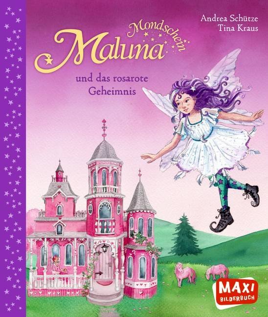 Maluna Mondschein und das rosarote Geheimnis