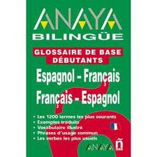 Anaya Bilingue Espanol-Frances/Frances-Espanol