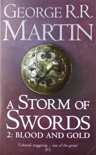 Storm of Swords: Blood and Gold (Song of Ice and Fire, book 3 part 2)