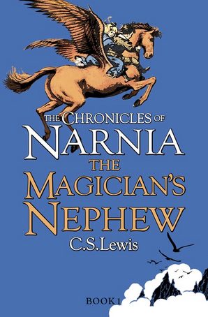 Chronicles of Narnia: The Magician's Nephew