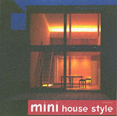 Mini House Style