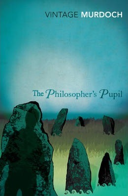 Philosopher's Pupil (Vintage Classics)