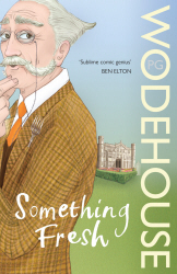Something Fresh : A Blandings Novel