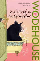 Uncle Fred in the Springtime: A Blandings Novel