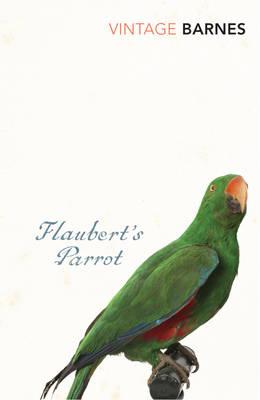 Flaubert's Parrot (Vintage Barnes)
