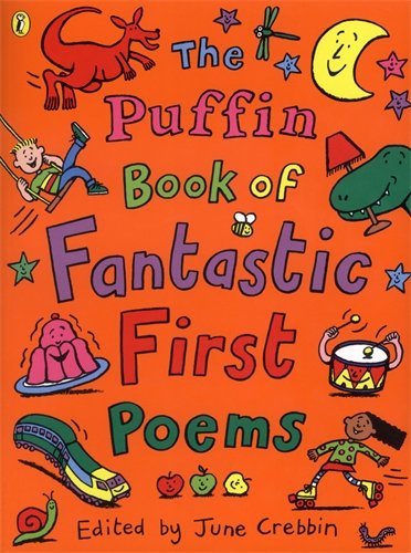 Puffin Book of Fantastic First Poems, the