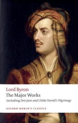 Lord Byron - The Major Works