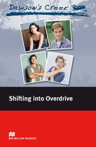 Dawson's Creek 4: Shifting into Overdrive (Reader)