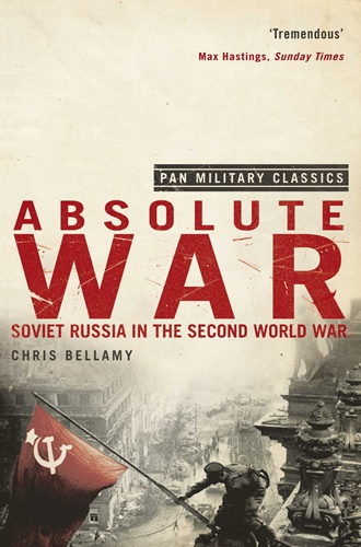 Absolute War: Soviet Russia in the Second World War