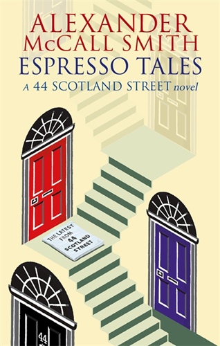 Espresso Tales: Latest from 44 Scotland Street