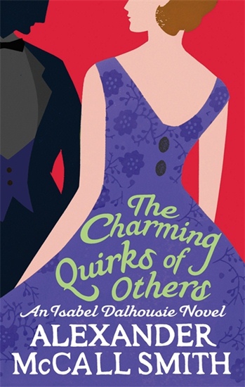 Charming Quirks of Others, the (Isabel Dalhousie)