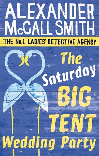 Saturday Big Tent Wedding Party (No.1 Ladies' Detective Agency)