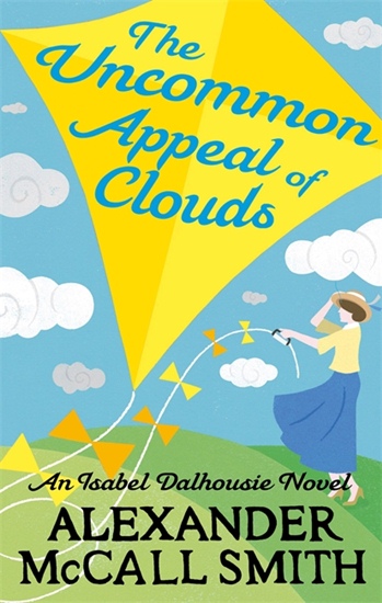 Uncommon Appeal of Clouds, the (Isabel Dalhousie Novels)