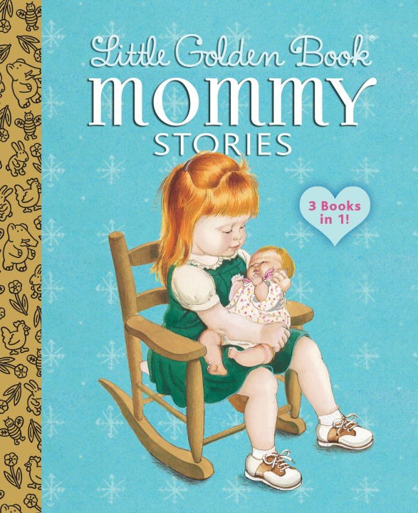 Little Golden Book: Mommy Stories