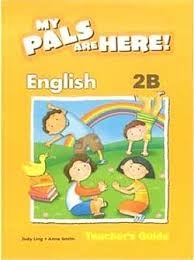 My Pals are Here! 2B Teacher's Guide+CD