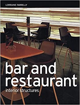 Bar and Restaurant: Interior Structures