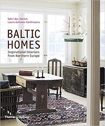 Baltic Homes: Inspirational Interiors from Northern Europe